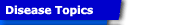 Disease Topics